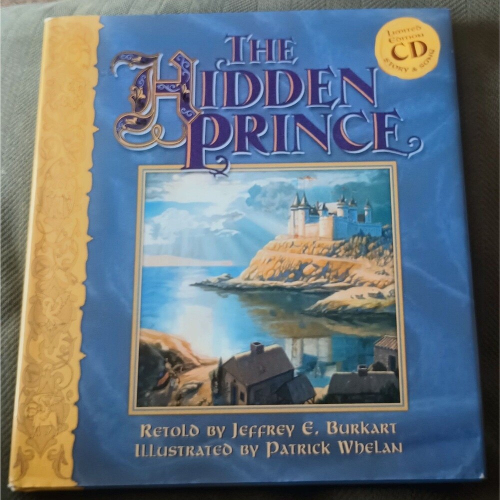THE HIDDEN PRINCE By Jeffrey E. Burkart & Patrick Whelan - Hardcover with CD